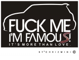 FUCK ME I'M FAMOUS // MINI COOPER S LOGO // Copyright By Chrizmini